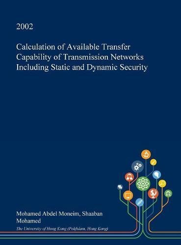 Calculation of Available Transfer Capability of Transmission Networks Including Static and Dynamic Security Business & Technology