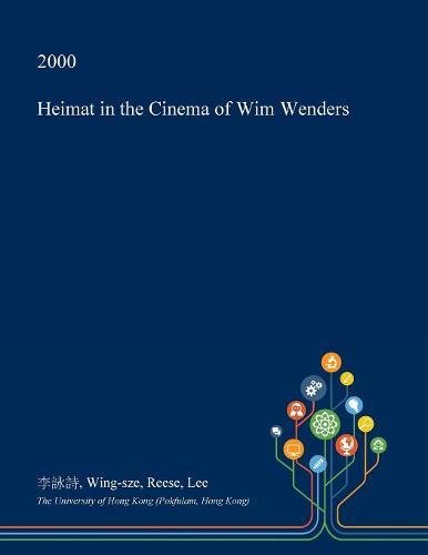 Heimat in the Cinema of Wim Wenders Social Sciences