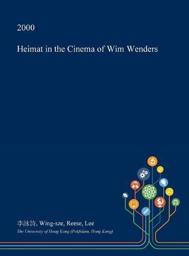 Heimat in the Cinema of Wim Wenders Social Sciences