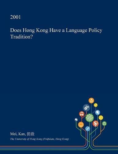 Does Hong Kong Have a Language Policy Tradition? Books