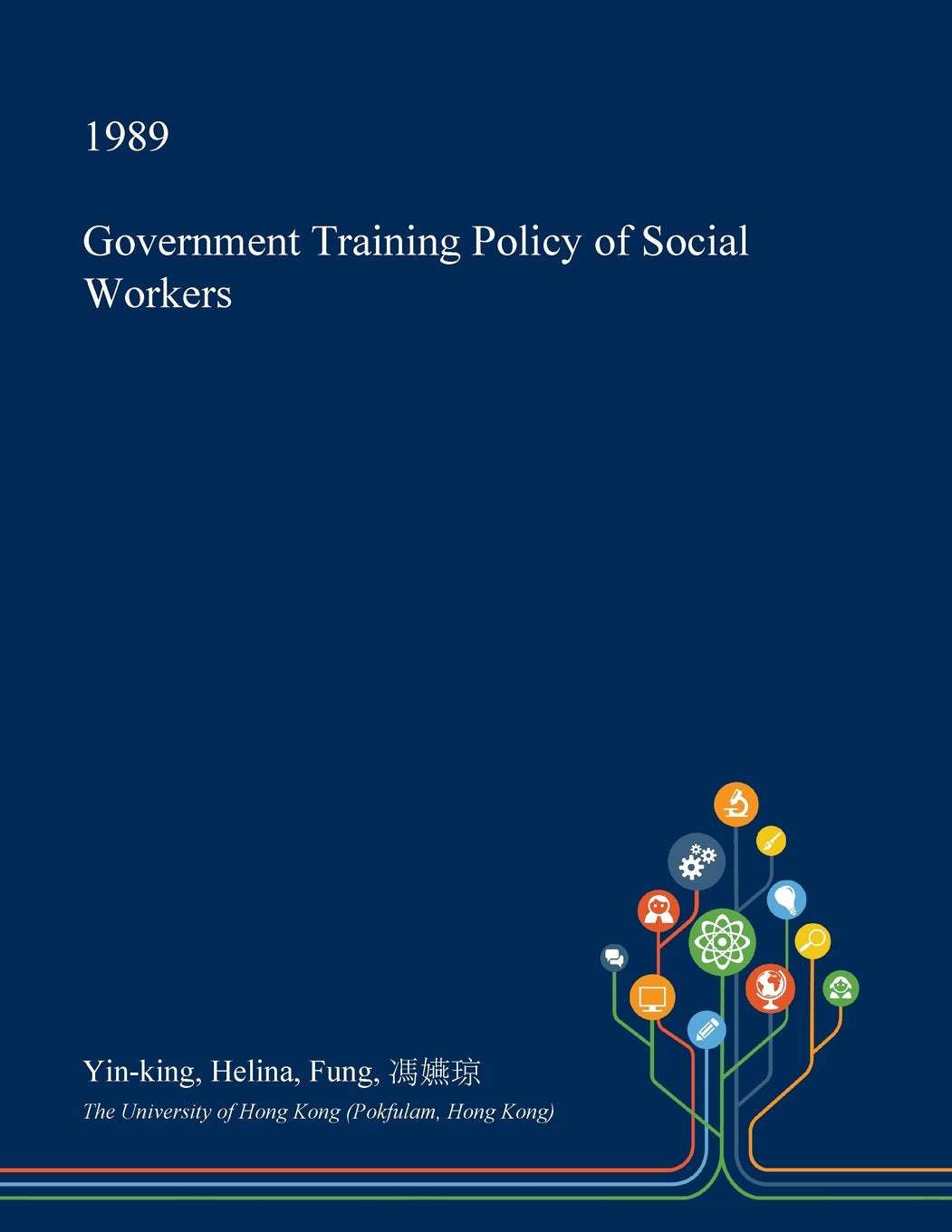 Government Training Policy of Social Workers Social Sciences