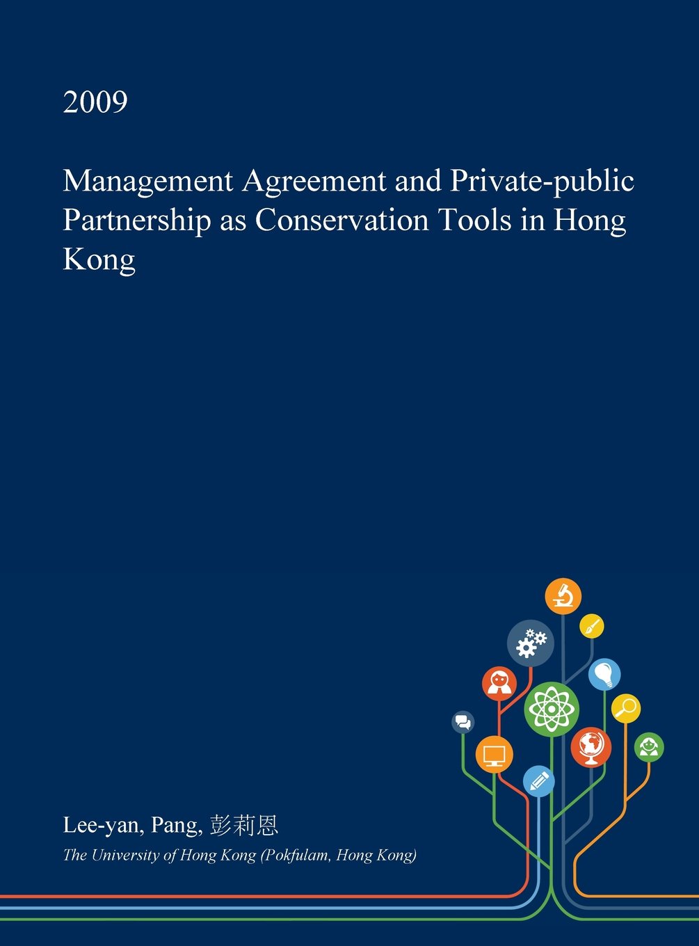 Management Agreement and Private-Public Partnership as Conservation Tools in Hong Kong Mathematics
