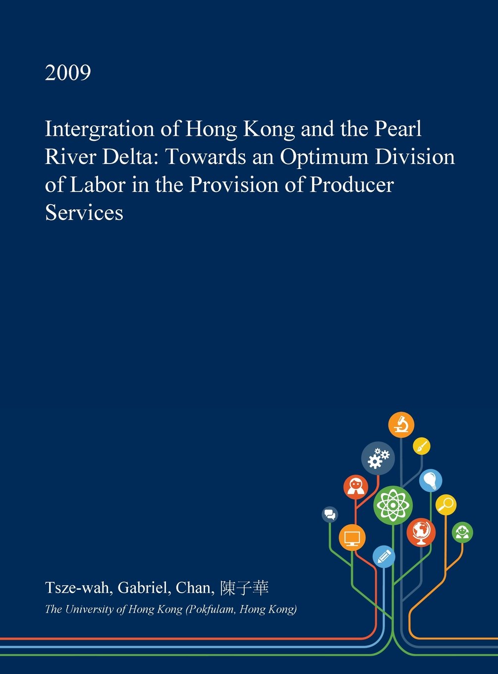 Intergration of Hong Kong and the Pearl River Delta: Towards an Optimum Division of Labor in the Provision of Producer Services Politics & History