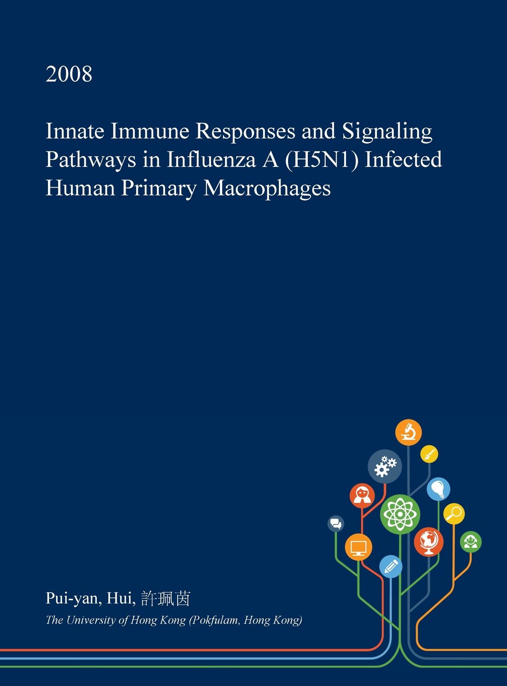 Innate Immune Responses and Signaling Pathways in Influenza a (H5n1) Infected Human Primary Macrophages Medicine