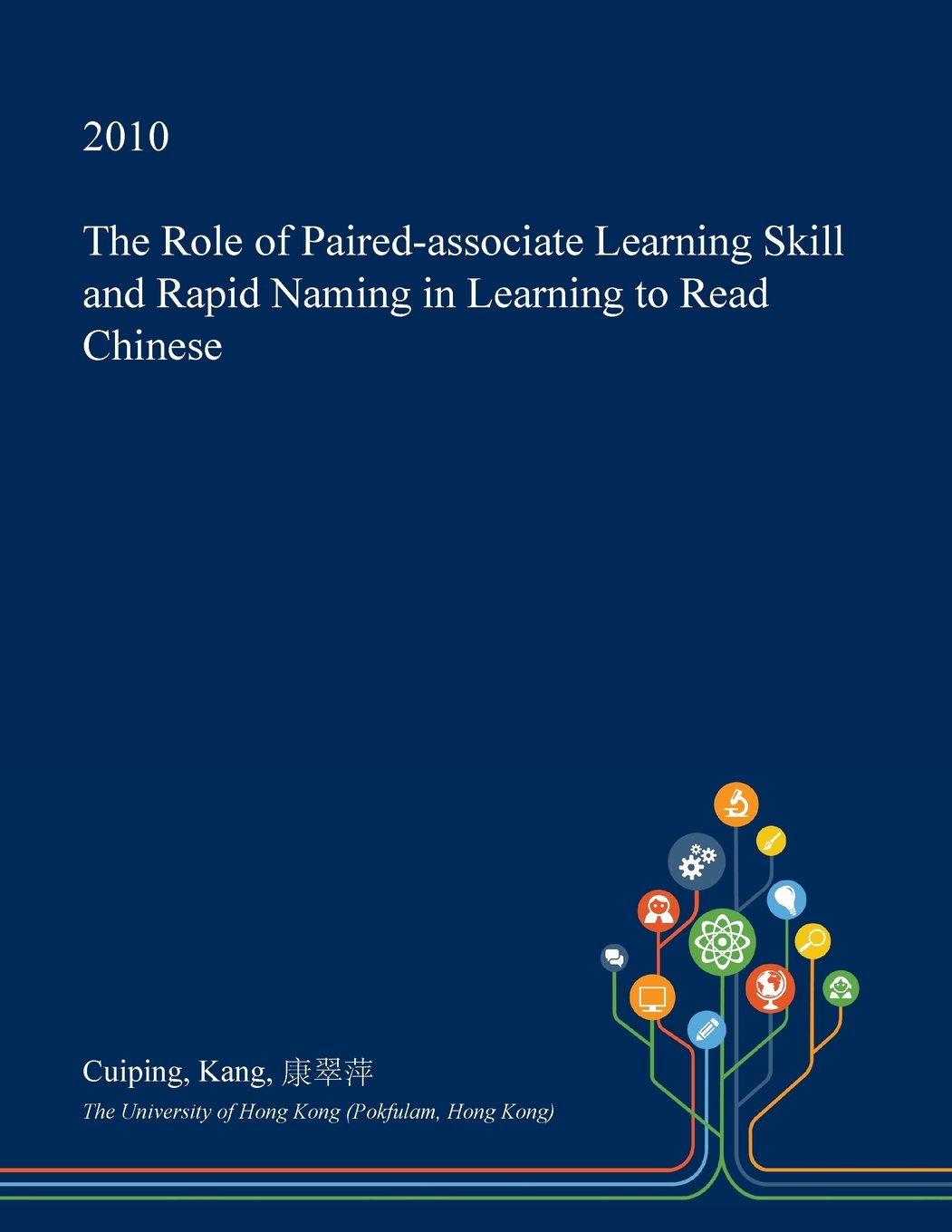 The Role of Paired-Associate Learning Skill and Rapid Naming in Learning to Read Chinese Psychology