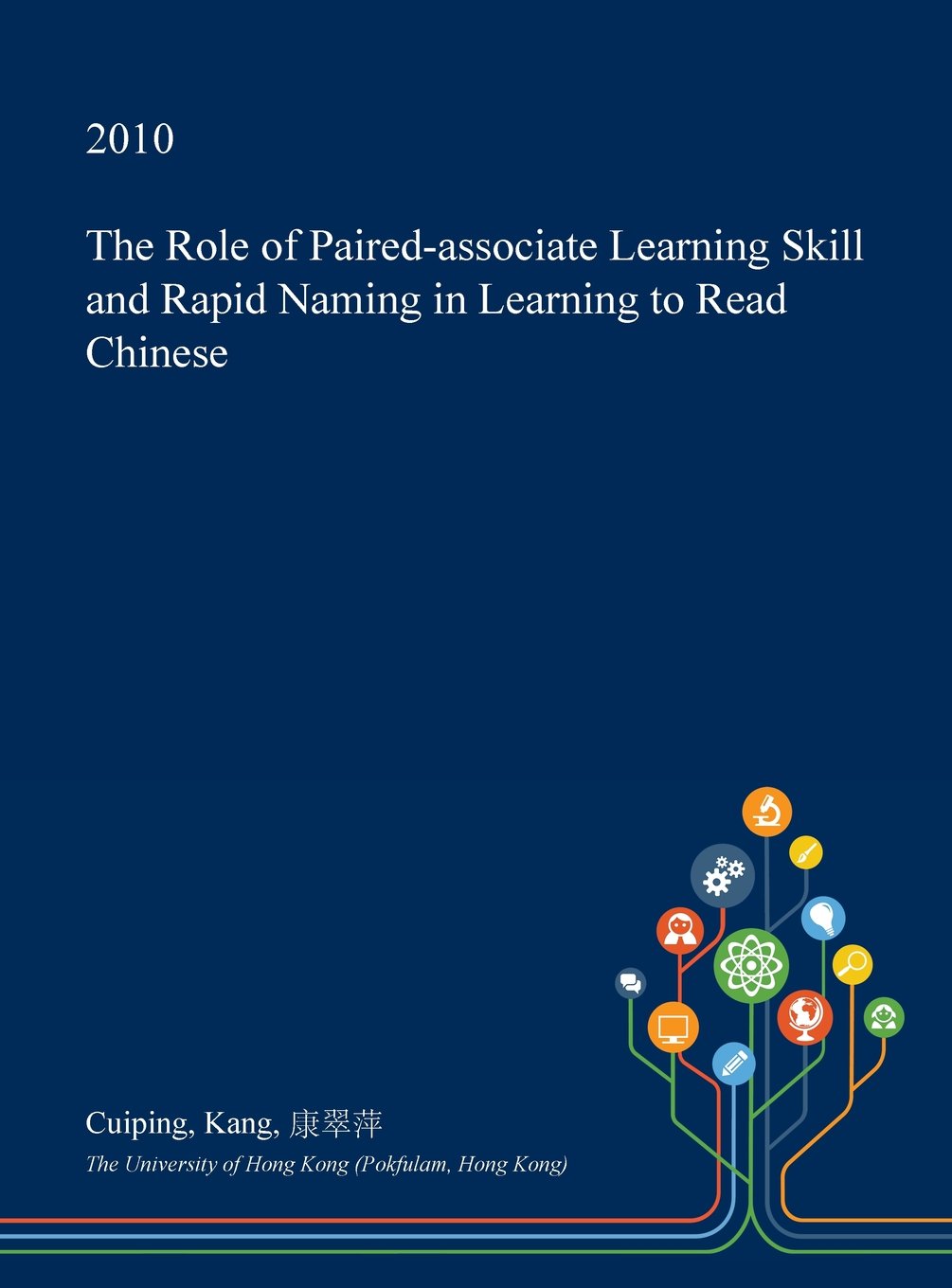 The Role of Paired-Associate Learning Skill and Rapid Naming in Learning to Read Chinese Psychology