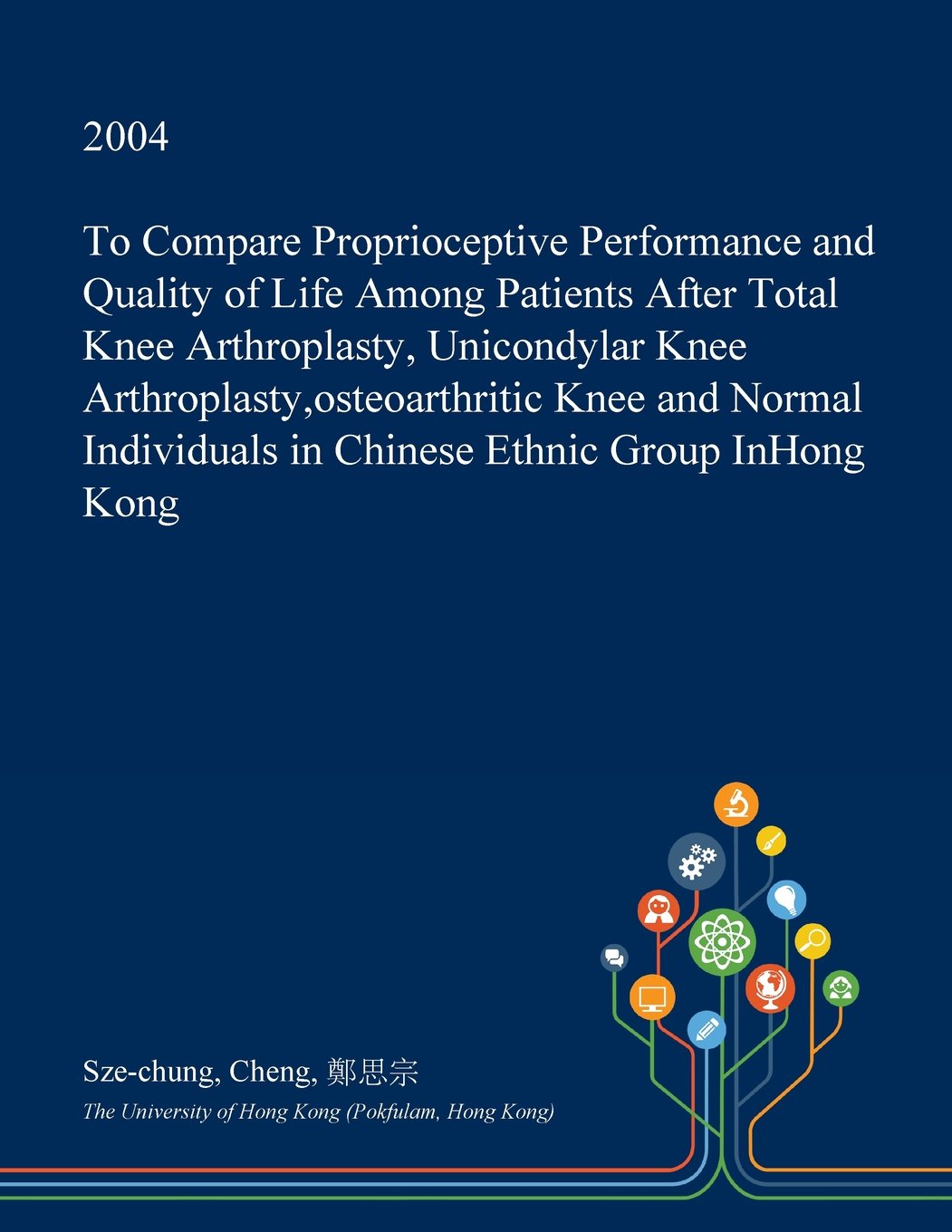 To Compare Proprioceptive Performance and Quality of Life Among Patients After Total Knee Arthroplasty, Unicondylar Knee Arthroplasty, Osteoarthritic ... in Chinese Ethnic Group Inhong Kong Medicine