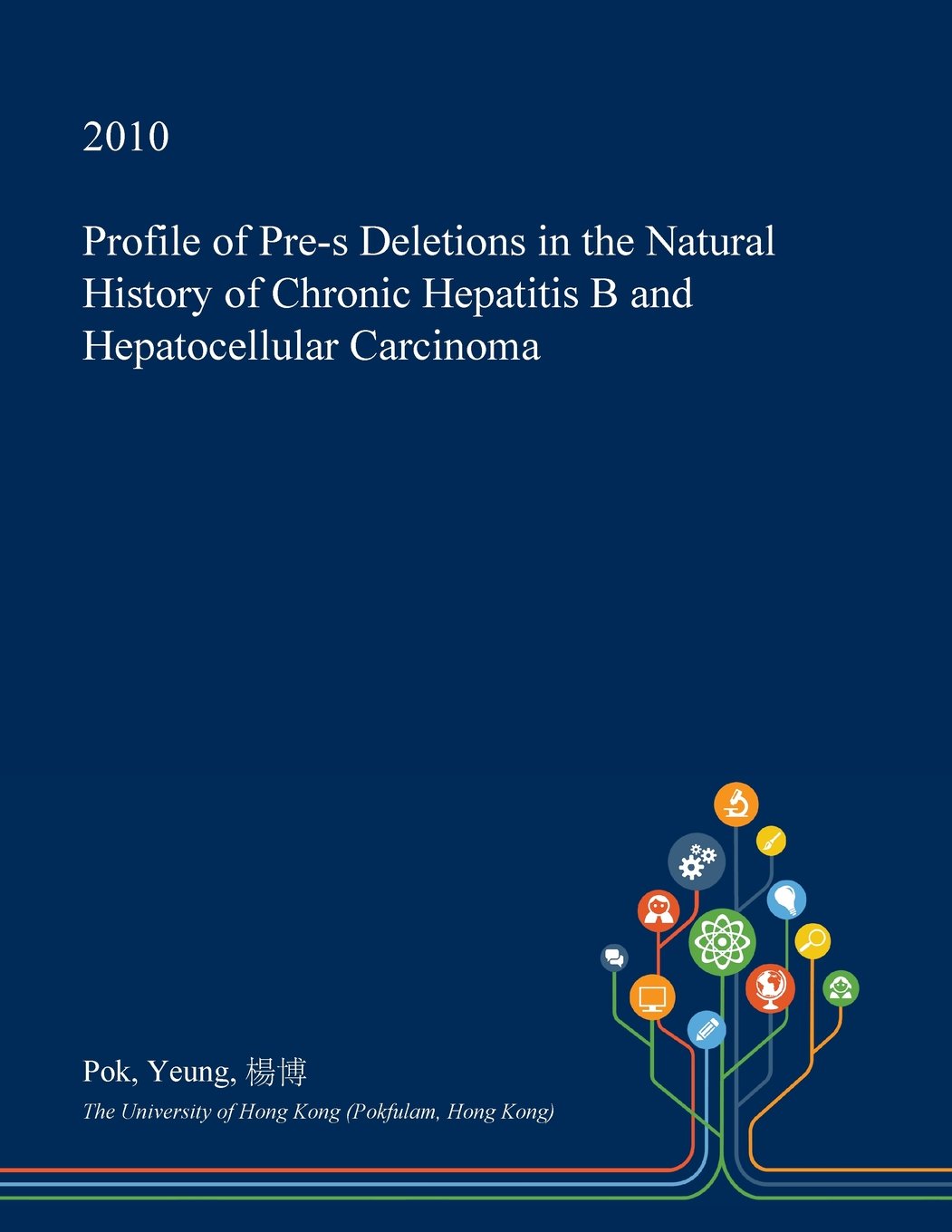 Profile of Pre-S Deletions in the Natural History of Chronic Hepatitis B and Hepatocellular Carcinoma Medicine