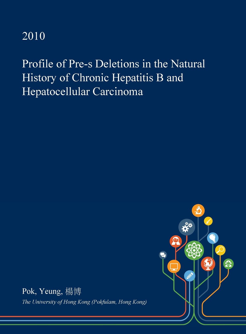 Profile of Pre-S Deletions in the Natural History of Chronic Hepatitis B and Hepatocellular Carcinoma Medicine