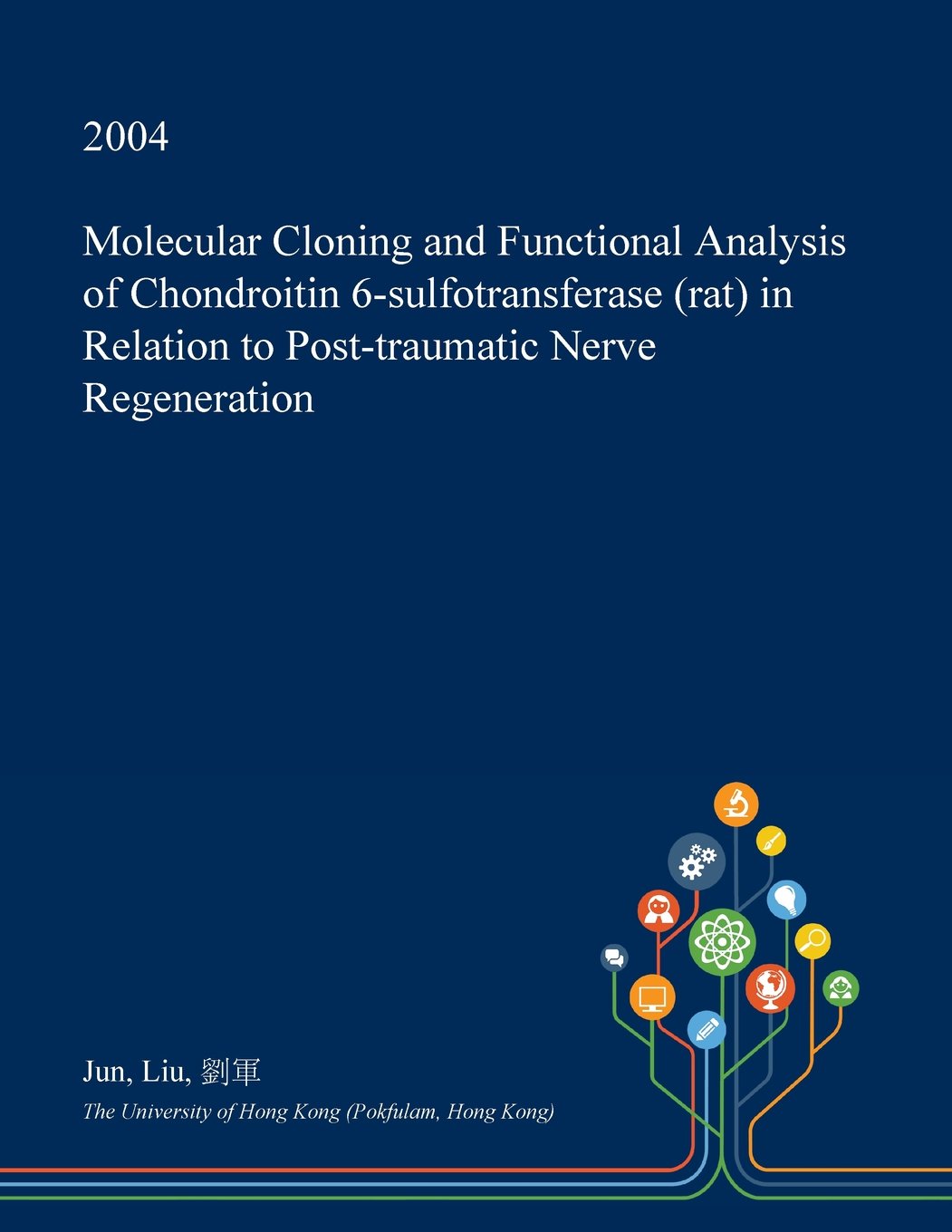 Molecular Cloning and Functional Analysis of Chondroitin 6-Sulfotransferase (Rat) in Relation to Post-Traumatic Nerve Regeneration Natural Sciences