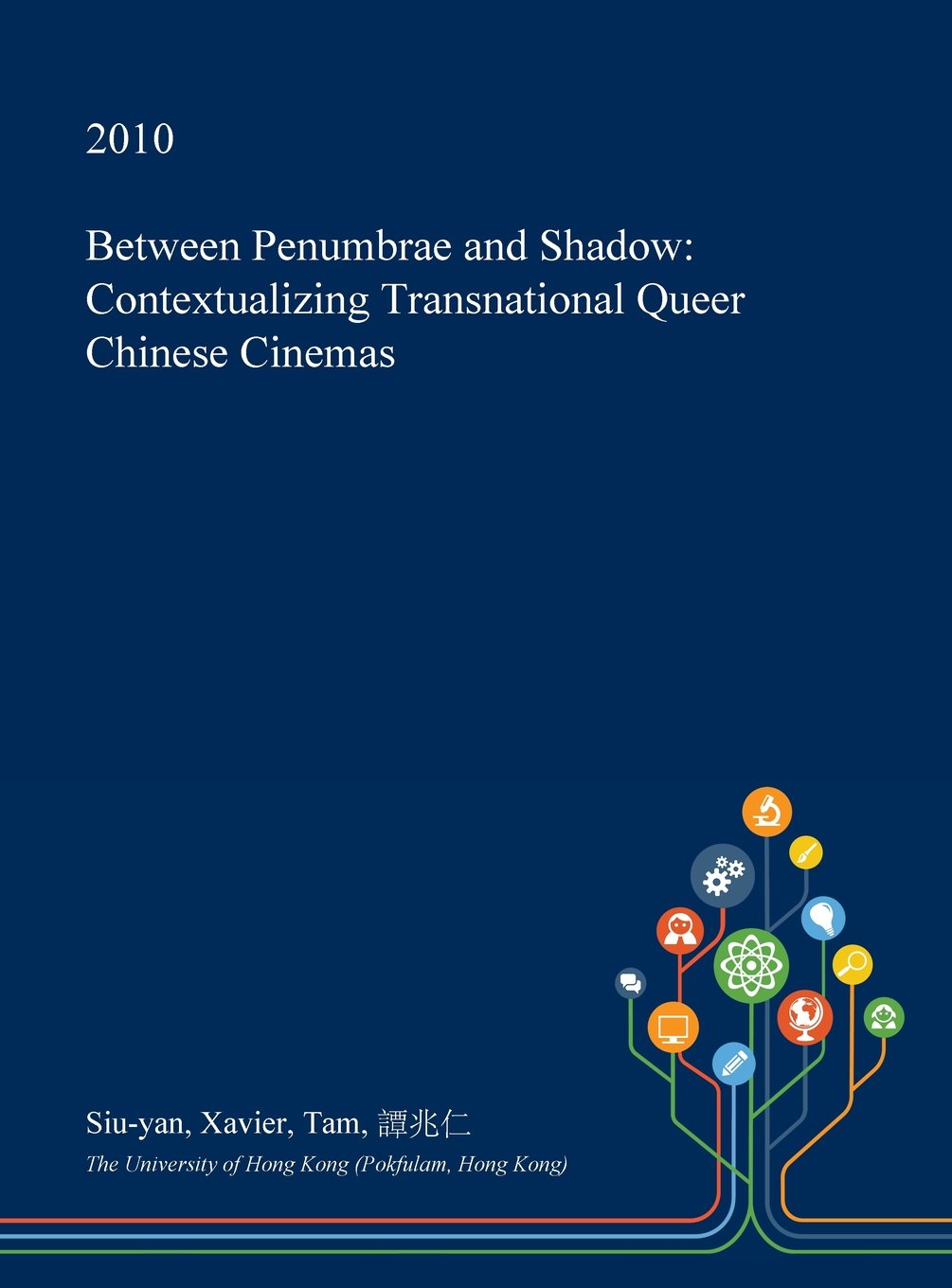 Between Penumbrae and Shadow: Contextualizing Transnational Queer Chinese Cinemas Politics & History