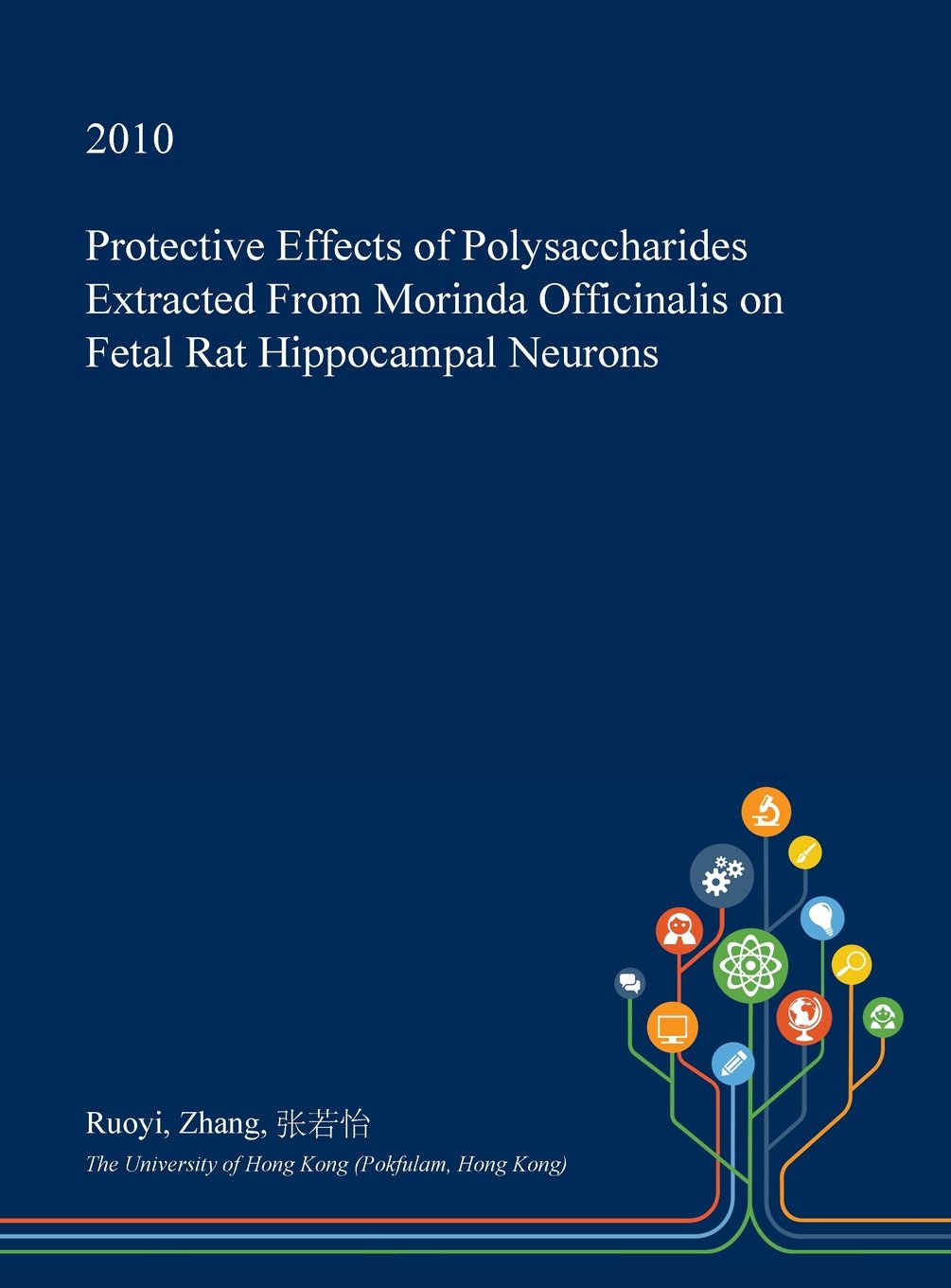 Protective Effects of Polysaccharides Extracted from Morinda Officinalis on Fetal Rat Hippocampal Neurons Politics & History