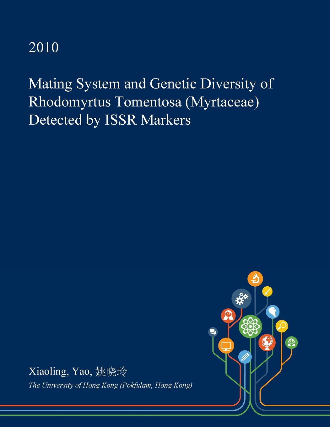 Mating System and Genetic Diversity of Rhodomyrtus Tomentosa (Myrtaceae) Detected by Issr Markers Politics & History