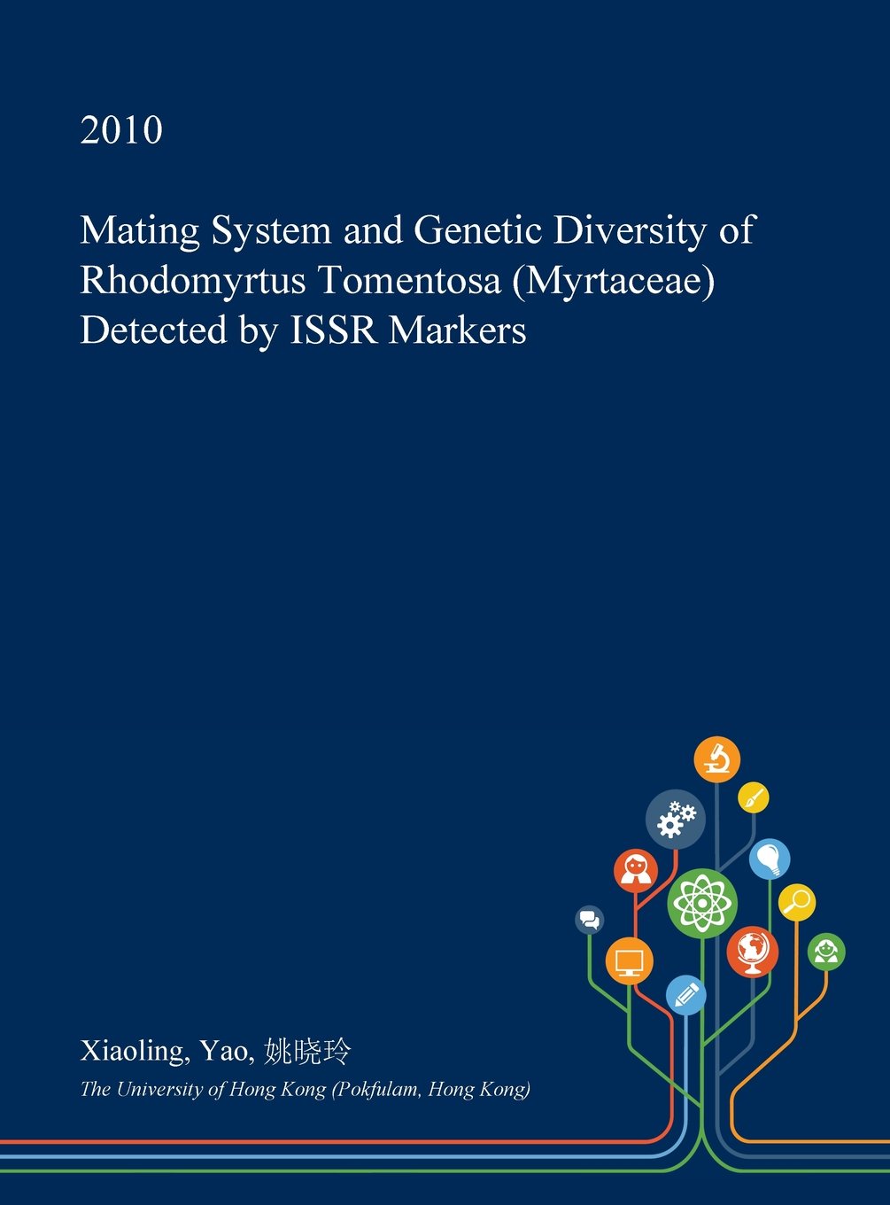 Mating System and Genetic Diversity of Rhodomyrtus Tomentosa (Myrtaceae) Detected by Issr Markers Politics & History