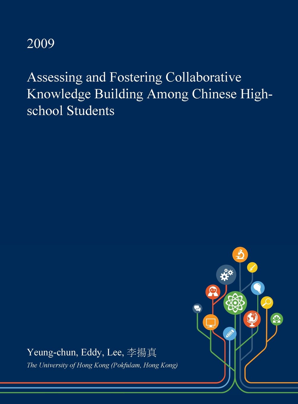 Assessing and Fostering Collaborative Knowledge Building Among Chinese High-School Students Learning & Reference