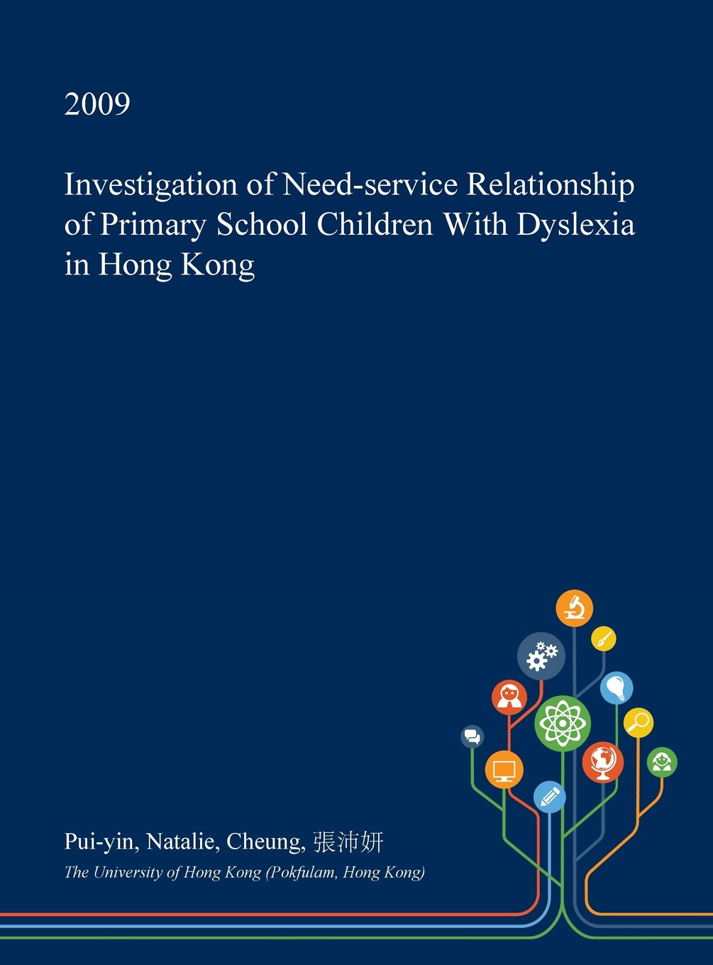 Investigation of Need-Service Relationship of Primary School Children with Dyslexia in Hong Kong Medicine