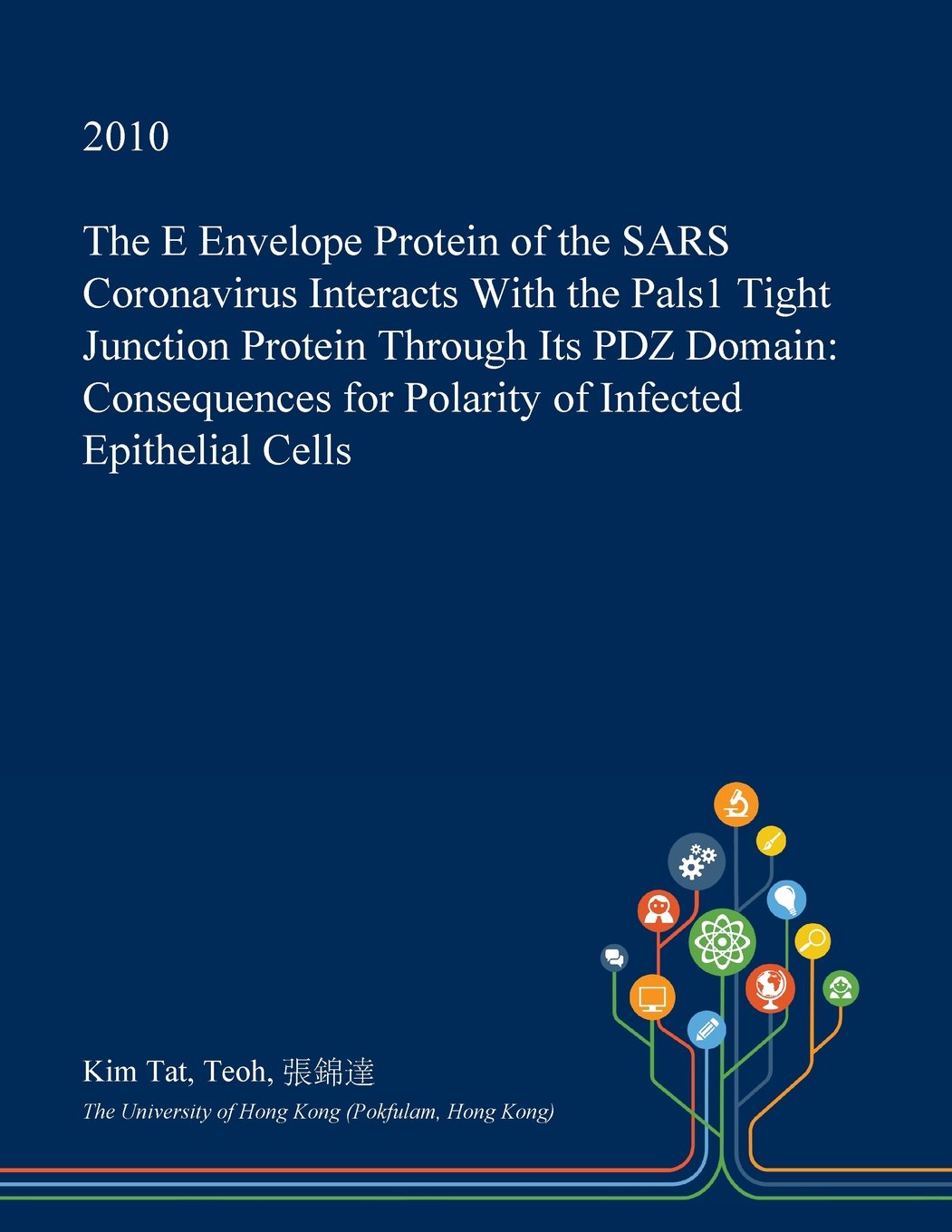 The E Envelope Protein of the Sars Coronavirus Interacts with the Pals1 Tight Junction Protein Through Its Pdz Domain: Consequences for Polarity of Infected Epithelial Cells Medicine