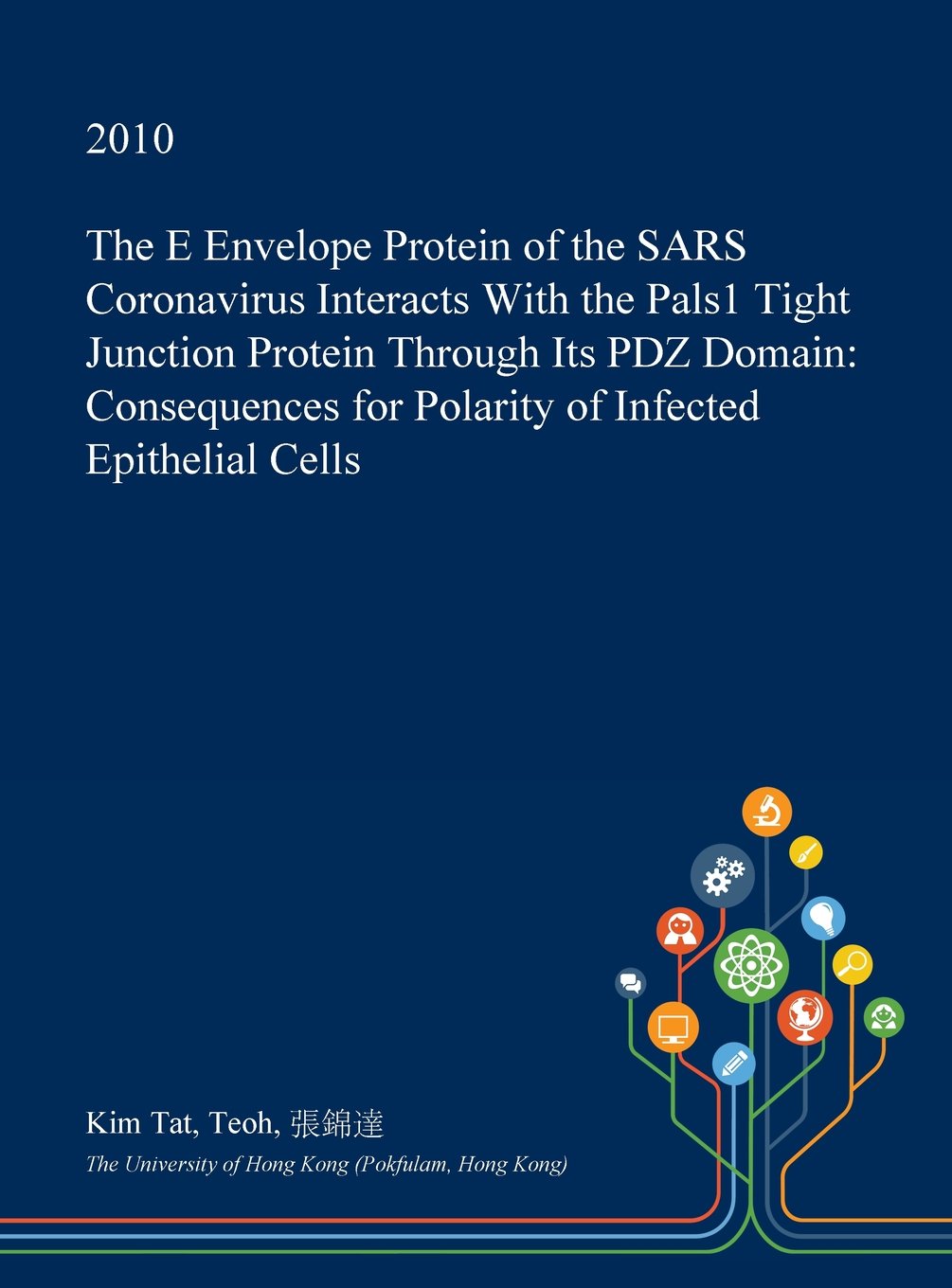 The E Envelope Protein of the Sars Coronavirus Interacts with the Pals1 Tight Junction Protein Through Its Pdz Domain: Consequences for Polarity of Infected Epithelial Cells Medicine