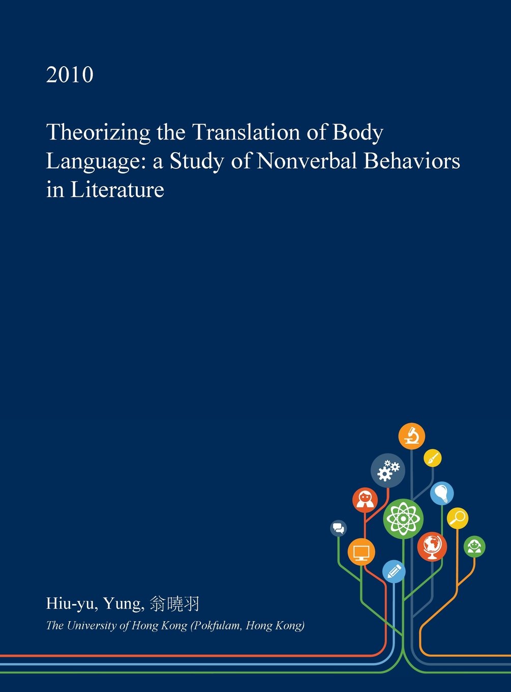Theorizing the Translation of Body Language: A Study of Nonverbal Behaviors in Literature Foreign Languages ​​& Dictionaries