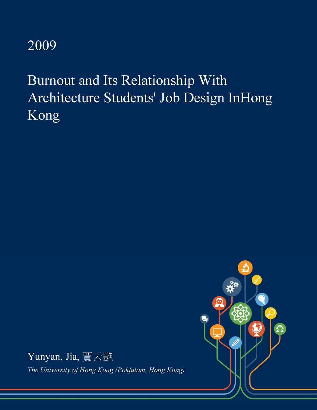 Burnout and Its Relationship with Architecture Students' Job Design Inhong Kong Business & Technology