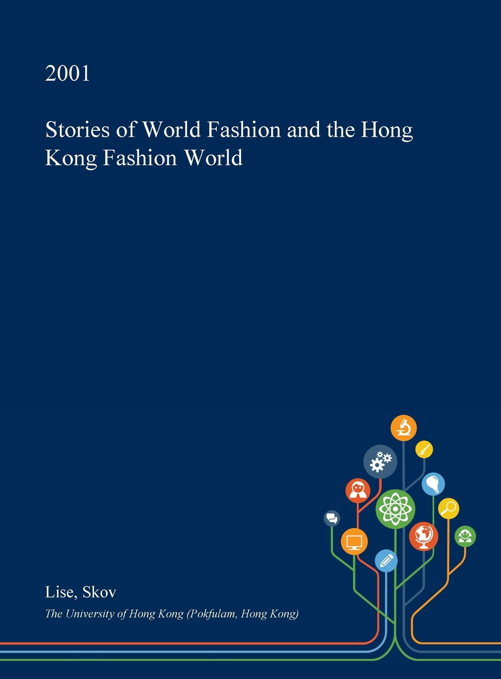 Stories of World Fashion and the Hong Kong Fashion World Social Sciences