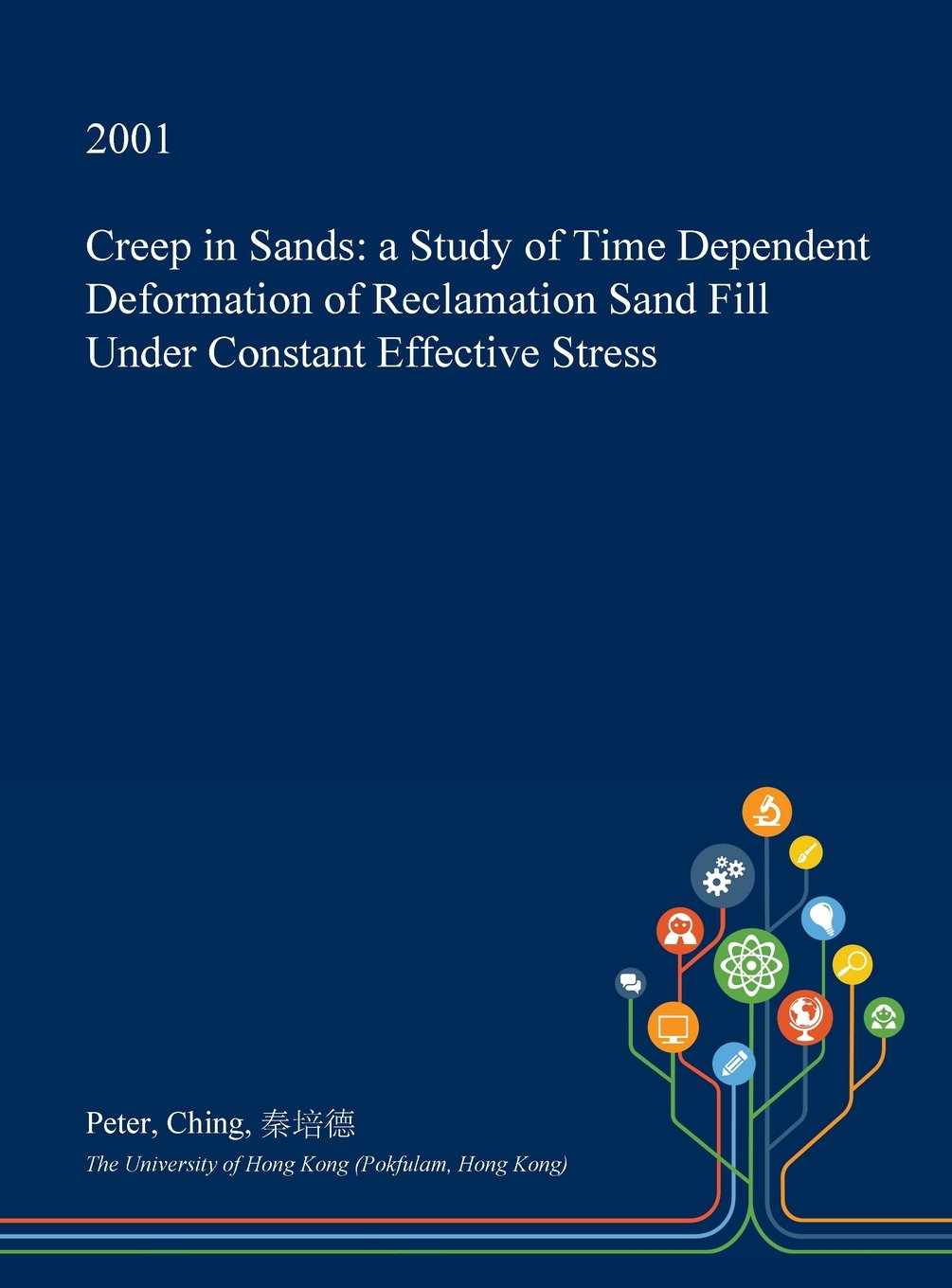 Creep in Sands: A Study of Time Dependent Deformation of Reclamation Sand Fill Under Constant Effective Stress Geology & Geography