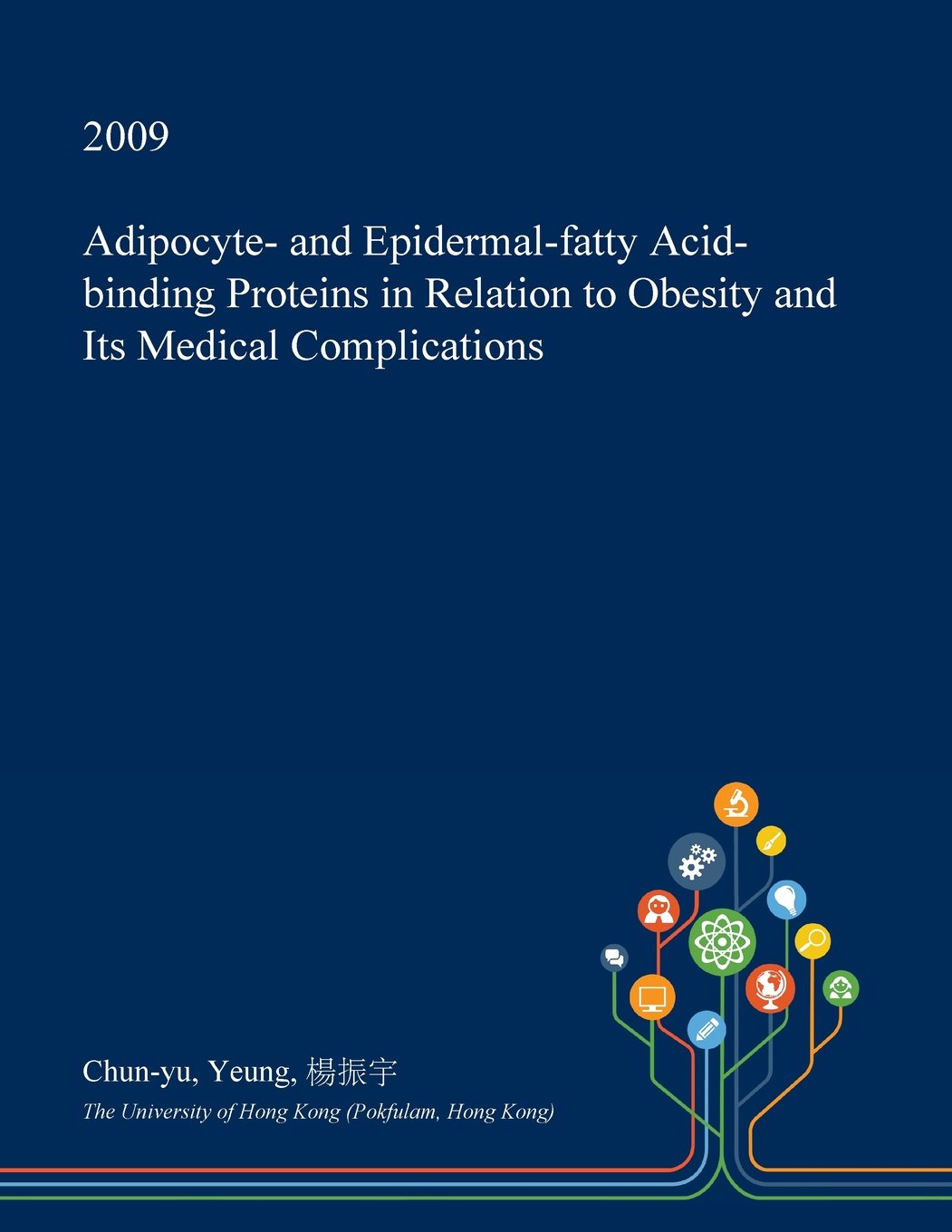 Adipocyte- And Epidermal-Fatty Acid-Binding Proteins in Relation to Obesity and Its Medical Complications Medicine