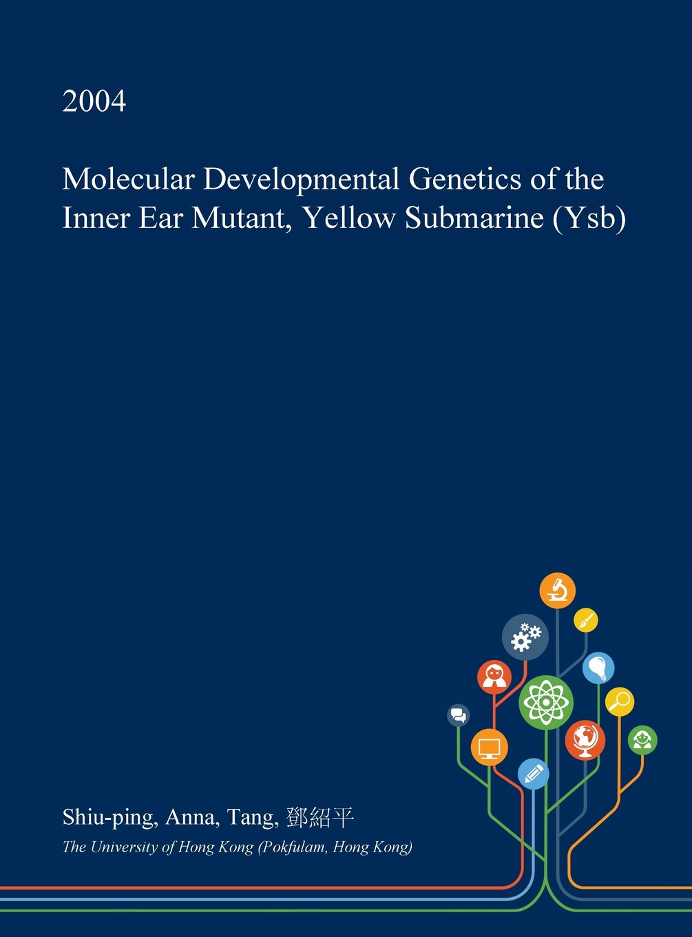 Molecular Developmental Genetics of the Inner Ear Mutant, Yellow Submarine (Ysb) Natural Sciences