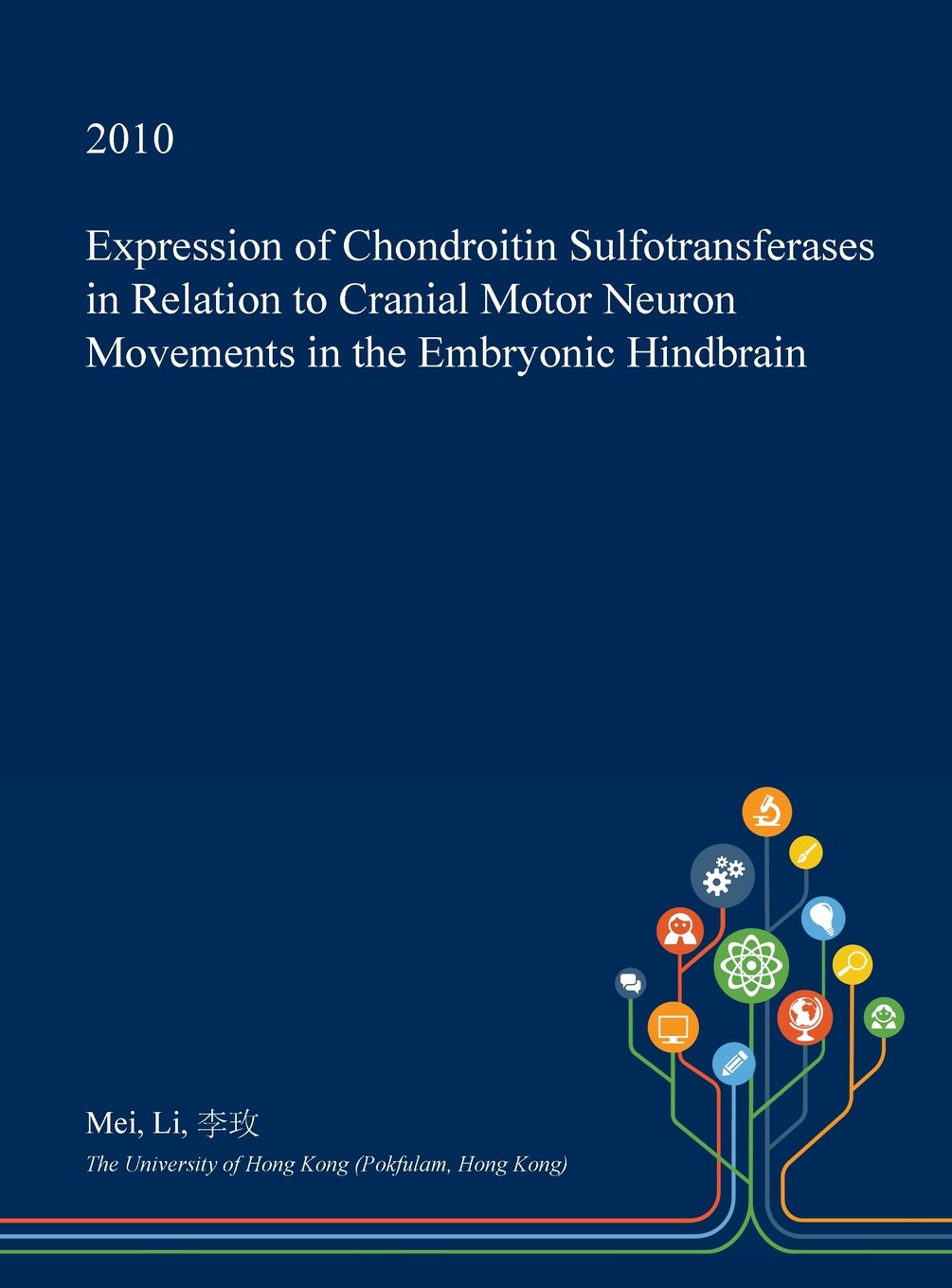 Expression of Chondroitin Sulfotransferases in Relation to Cranial Motor Neuron Movements in the Embryonic Hindbrain Natural Sciences