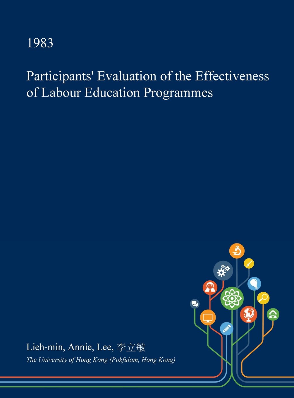 Participants' Evaluation of the Effectiveness of Labour Education Programmes Social Sciences