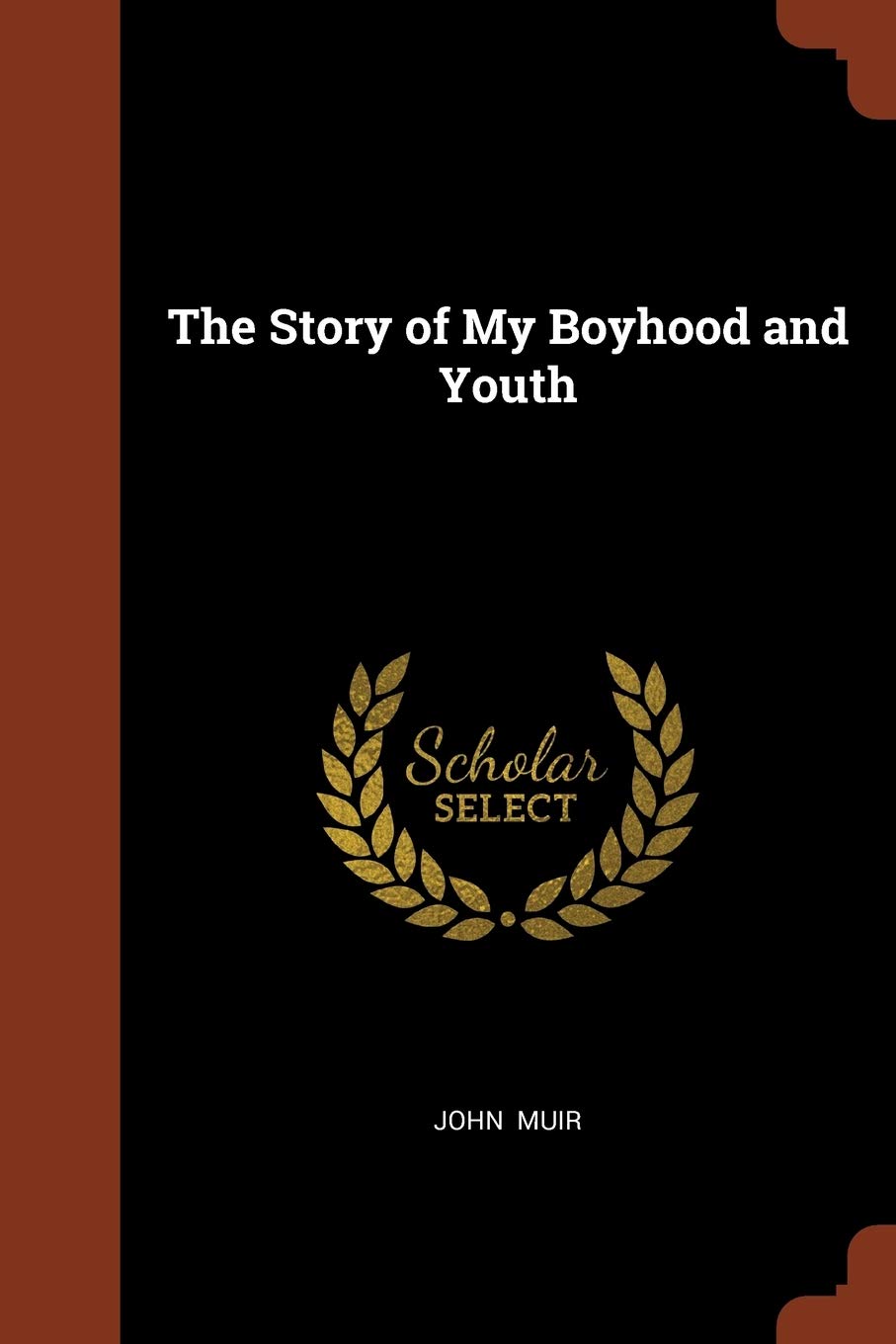 The Story of My Boyhood and Youth Memories