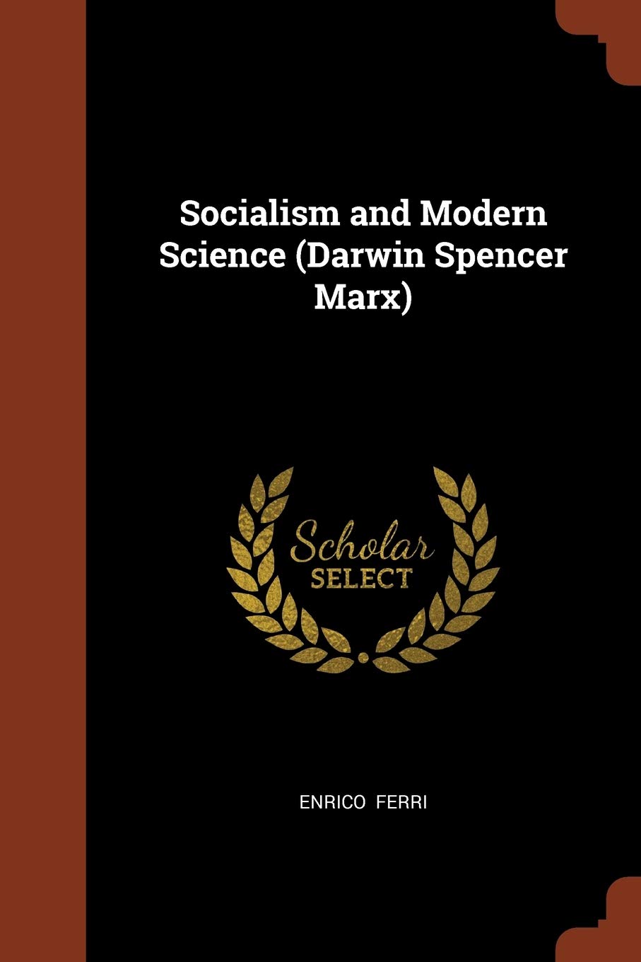 Socialism and Modern Science (Darwin Spencer Marx) Books