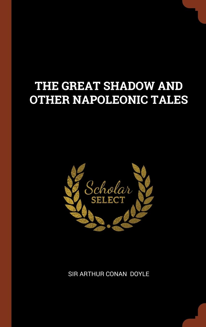The Great Shadow and Other Napoleonic Tales Contemporary literature