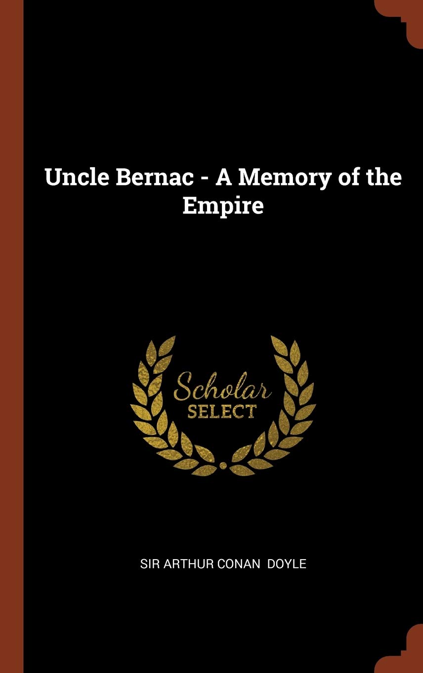 Uncle Bernac - A Memory of the Empire Leisure, Home & Garden