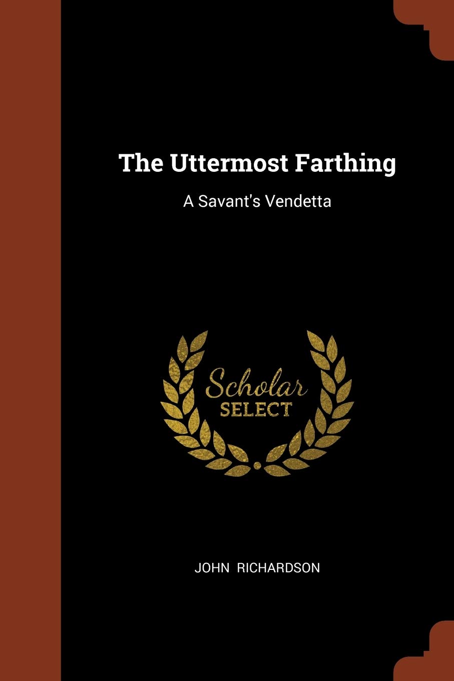 The Uttermost Farthing: A Savant's Vendetta Contemporary literature