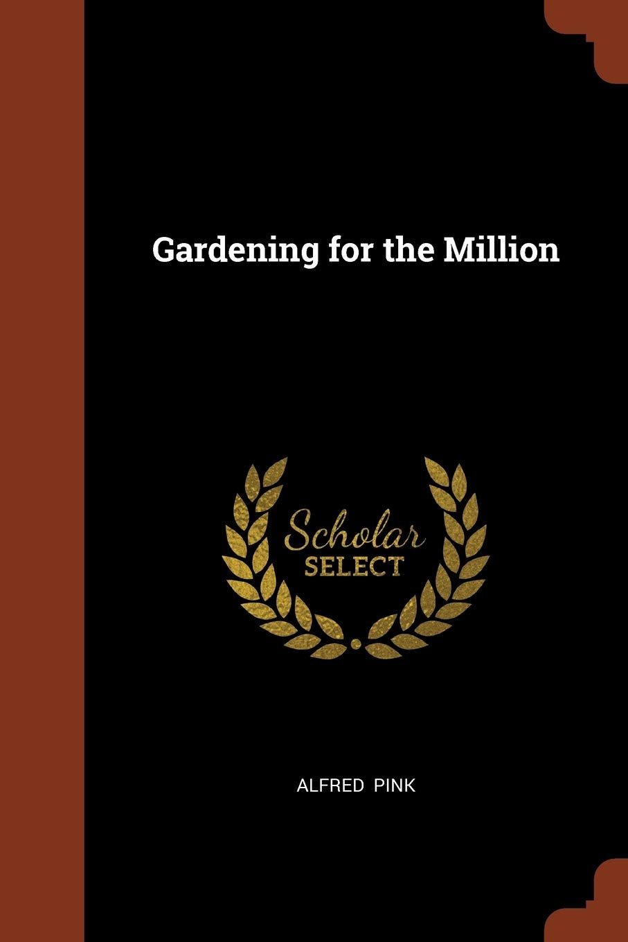 Gardening for the Million Classics