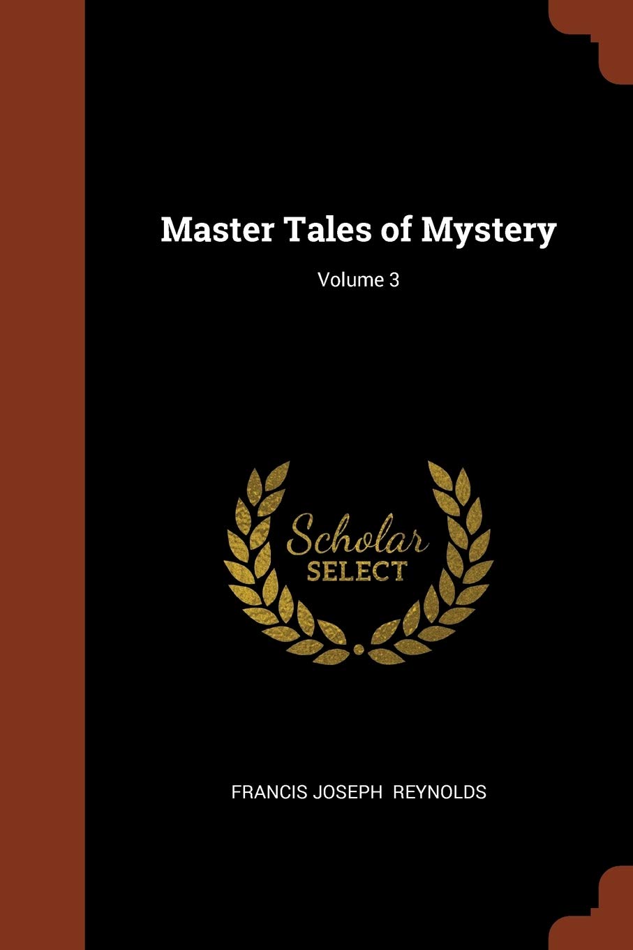 Master Tales of Mystery; Volume 3 Contemporary literature