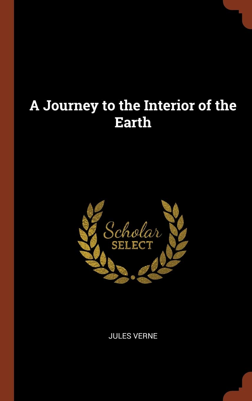 A Journey to the Interior of the Earth book