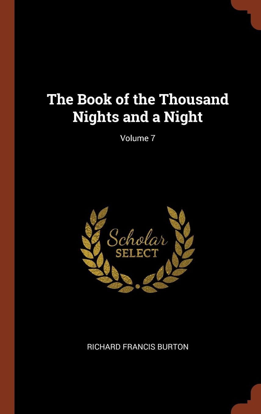 The Book of the Thousand Nights and a Night; Volume 7 Contemporary literature