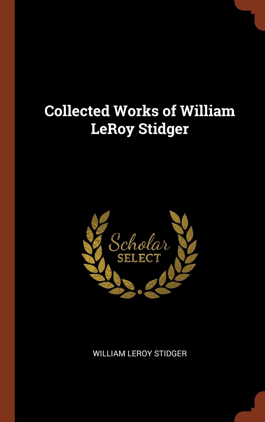 Collected Works of William LeRoy Stidger Poetry