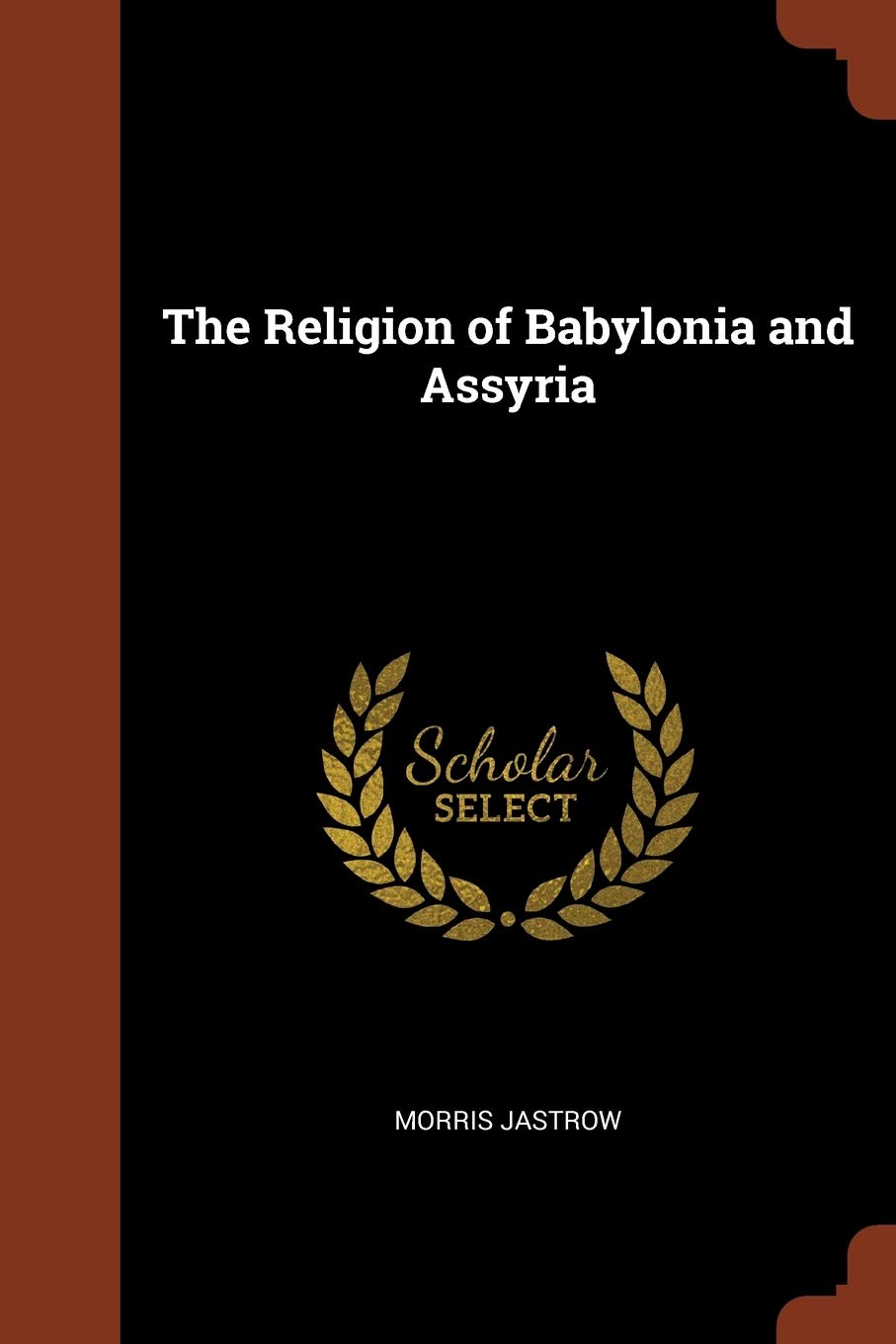 The Religion of Babylonia and Assyria Memories