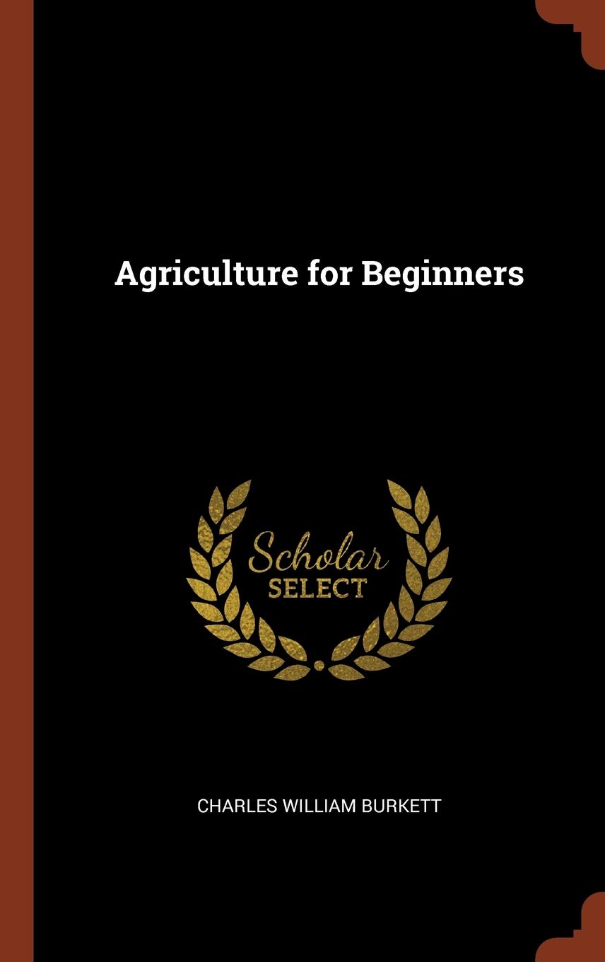 Agriculture for Beginners Politics & History