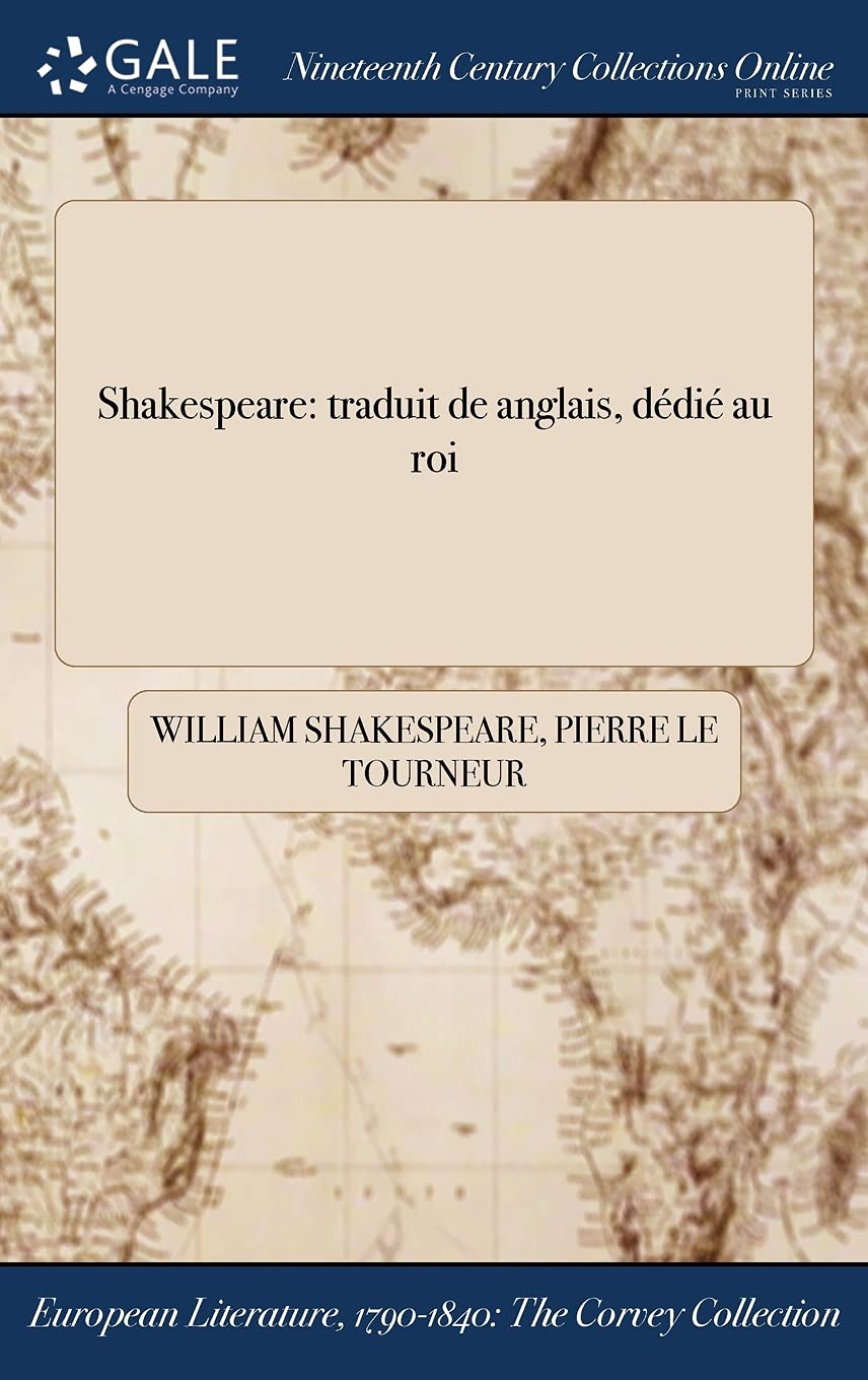 Shakespeare: traduit de ľanglais, dédié au roi Books