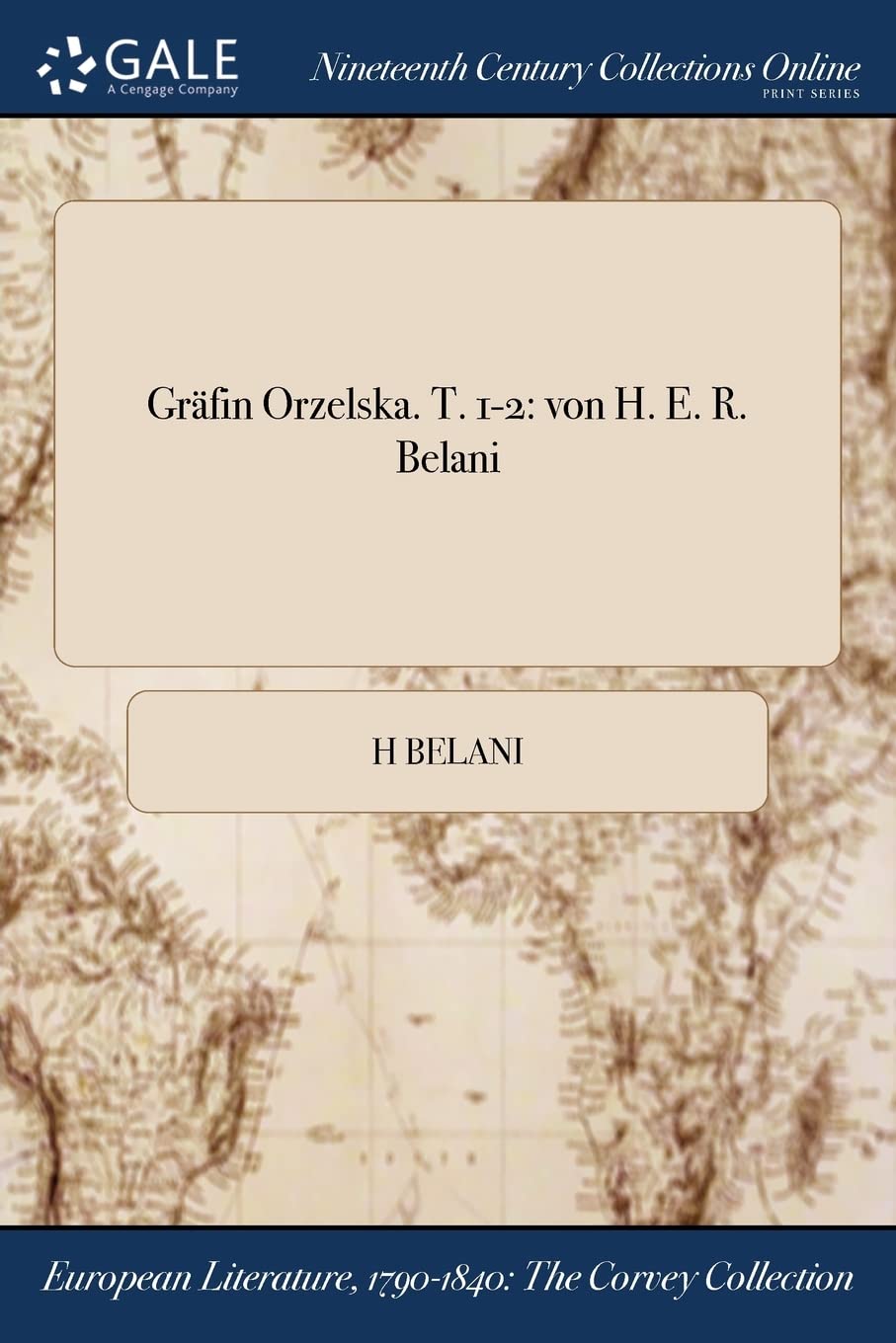 Gräfin Orzelska. T. 1-2: von H. E. R. Belani Books