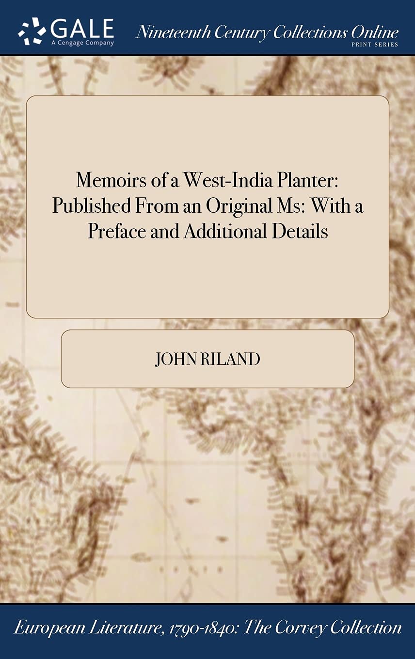 Memoirs of a West-India Planter: Published from an Original MS: With a Preface and Additional Details Books