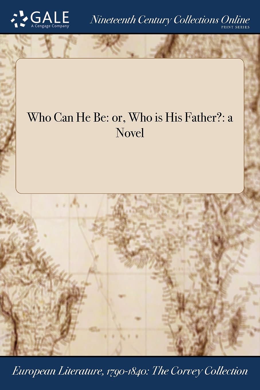 Product Image: Who Can He Be: Or, Who Is His Father?: A Novel