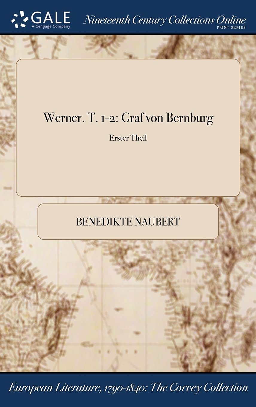 Werner. T. 1-2: Graf Von Bernburg; Erster Theil Books