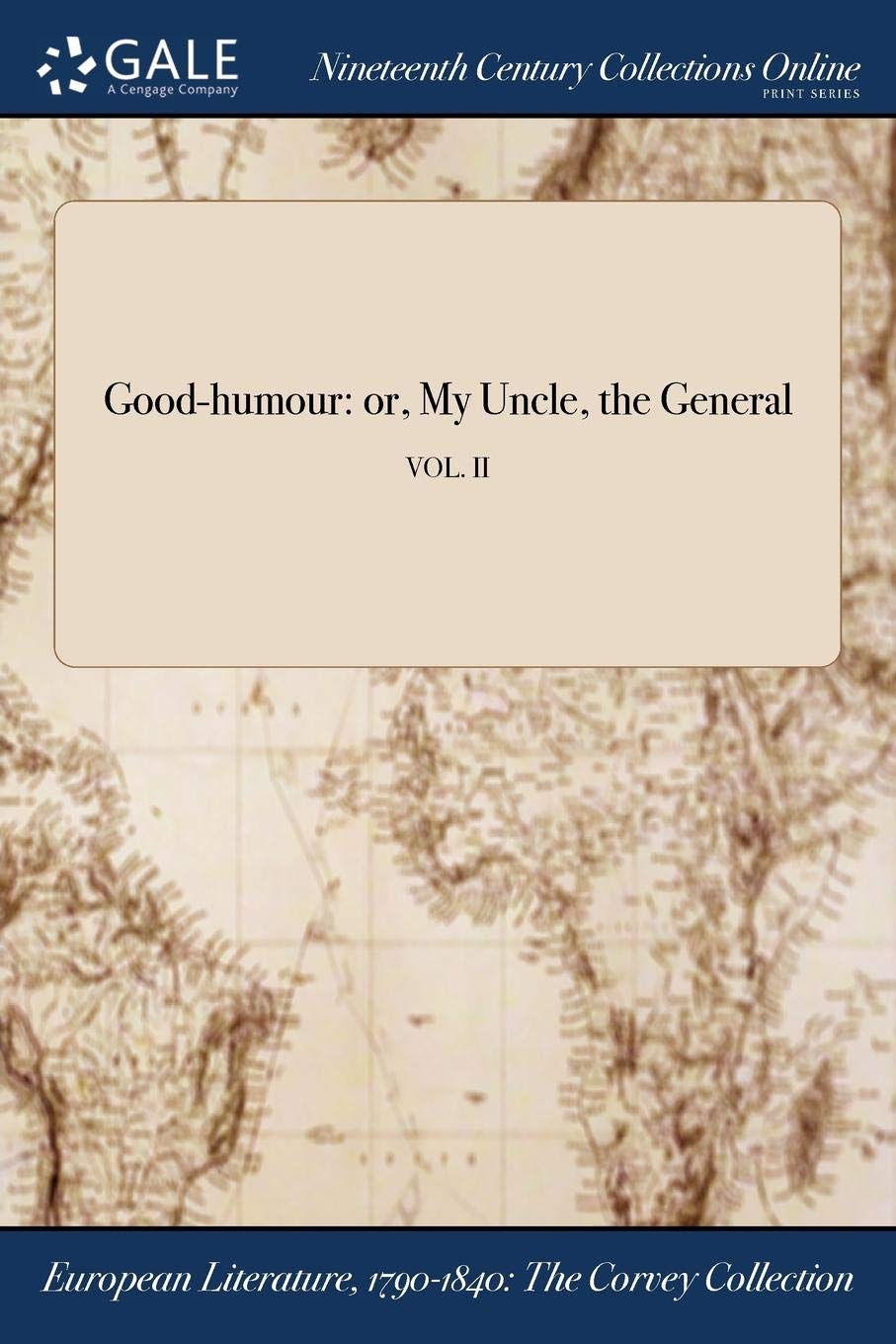Good-Humour: Or, My Uncle, the General; Vol. II Books