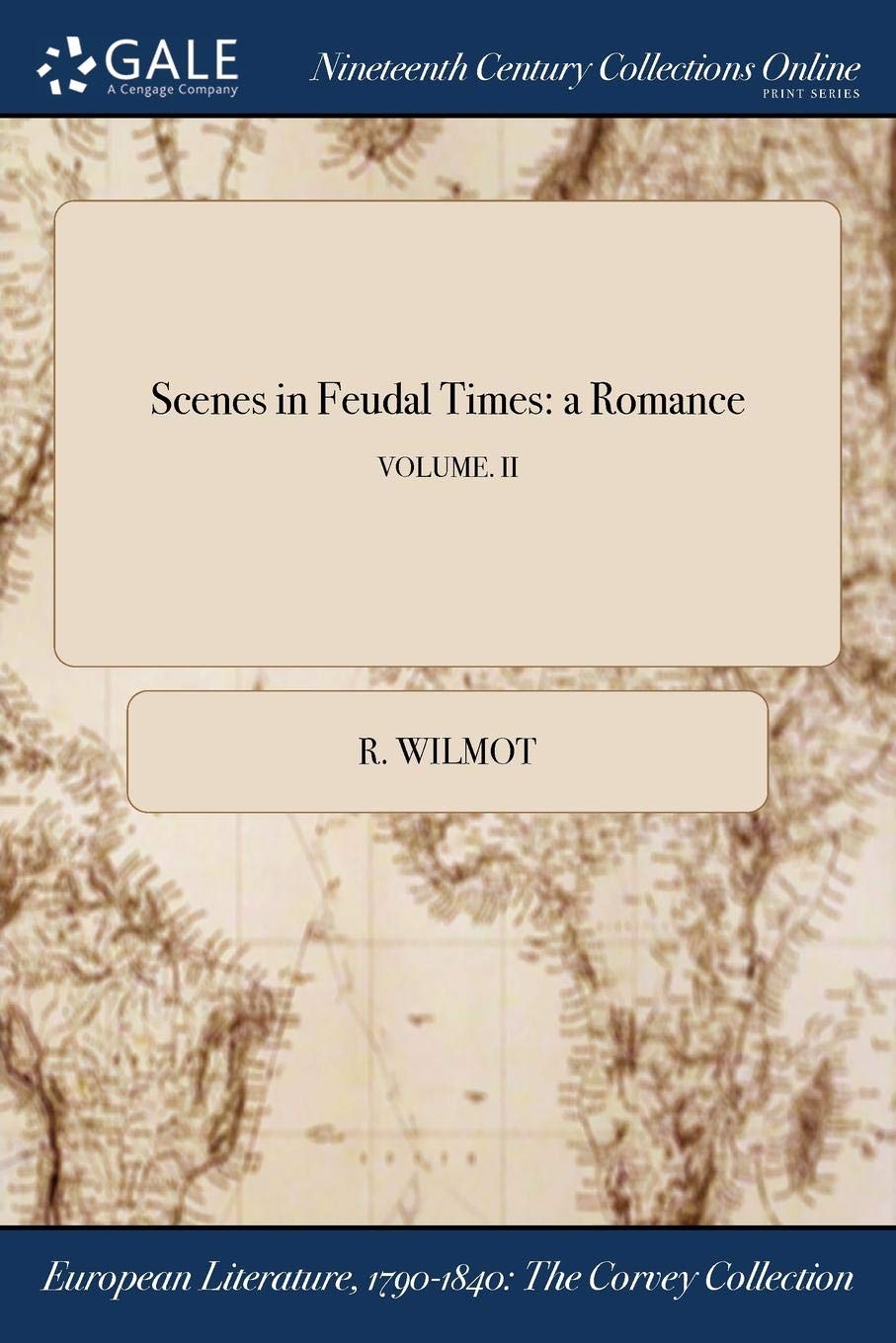 Scenes in Feudal Times: A Romance; Volume. II Books