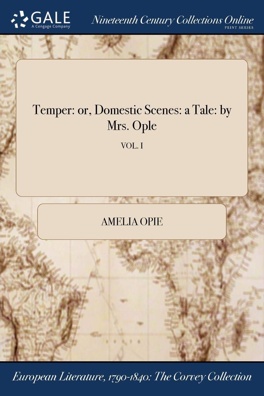 Temper: Or, Domestic Scenes: A Tale: By Mrs. Ople; Vol. I Books